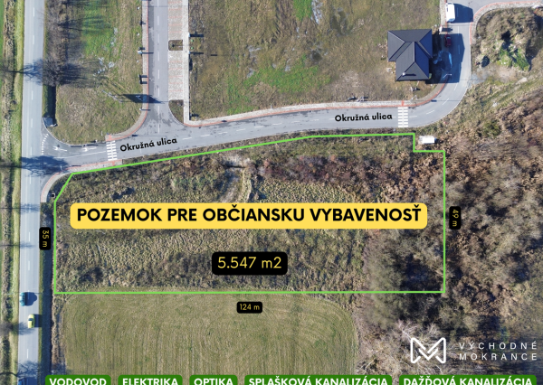 POZEMOK 5547m² PRE OBČIANSKU VYBAVENOSŤ – VÝCHODNÉ MOKRANCE